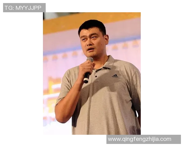 姚明分享家庭生活点滴与育儿心得，展现篮球巨星背后的温暖一面